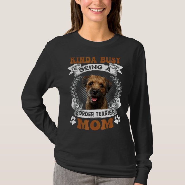 Camiseta Meio Ocupado Sendo Uma Fronteira, Mãe, Para O Cach (Frente)