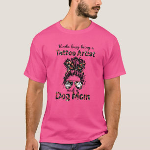 Camiseta Meio Ocupado Sendo Uma Tatuadora E Uma Mãe De Cach