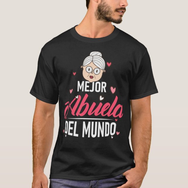 Camiseta Mejor Abuela del mundo spanish grandma gift friend (Frente)