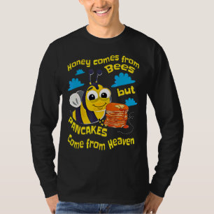 Camiseta Mel Vem De Abelhas Mas Panquecas Vêm De Cabeça