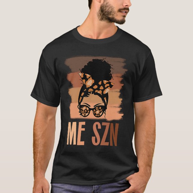 Camiseta Melanated Woman Black History Month Me Szn African (Frente)