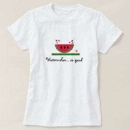 Camiseta Melancia doce tão boa