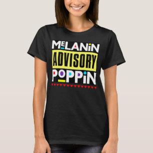 Camiseta Melanin Advisory Poppin Brown Skin Girls Preto