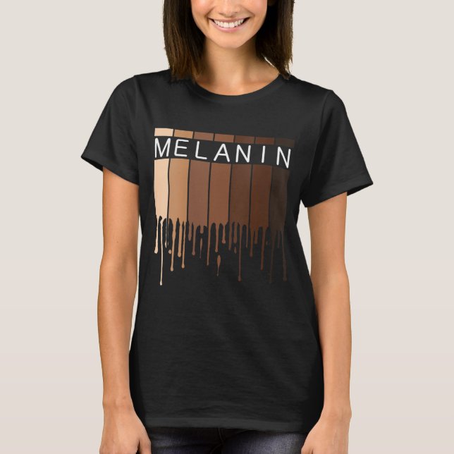 Camiseta Melanin African American Black Drippin Melanin (Frente)