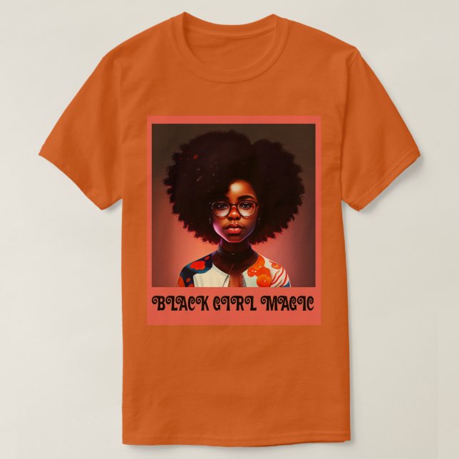 Camiseta Melanin Afro Black Girl Magic Afrocentric Black Pr (Frente do Design)
