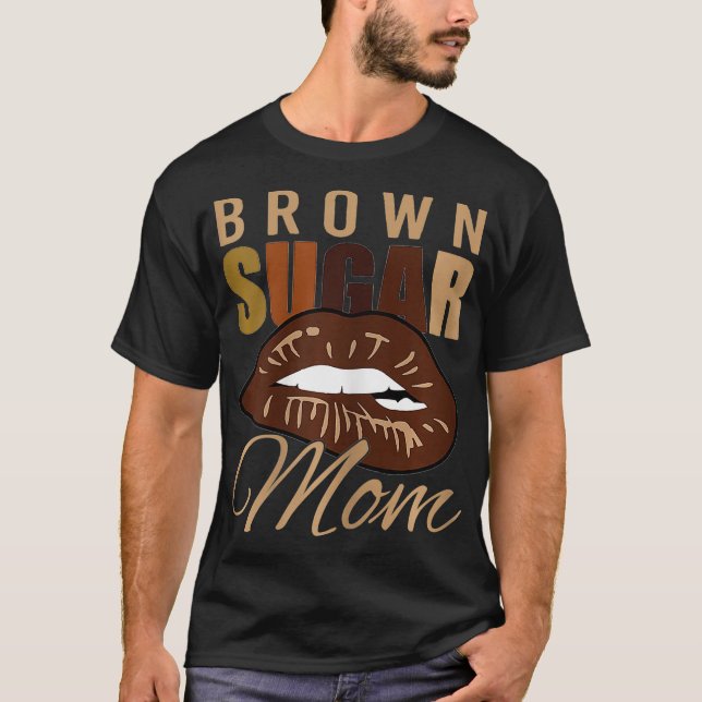 Camiseta Melanin Brown Sugar Black Mãe Biting Lábios Day (Frente)