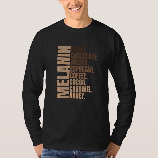 Camiseta Melanin Ebony Chocolate Mocha Coffee Cocoa Black A (Frente)