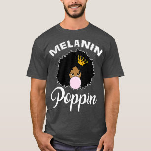 Camiseta Melanin Poppin Afro Rainha Legal História