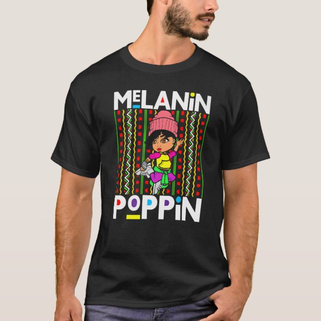 Camiseta Melanin Poppin Black Women Africa Brown Skin Girls (Frente)