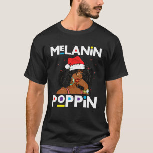 Camiseta Melanin Poppin Christmas Black Girl Magic Ugly Xma