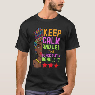 Camiseta Melanin Poppin Deixou A Rainha Negra Tratá-Lo