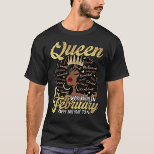 Camiseta Melanin Queen Foi Nascer Em Fevereiro Feliz Aniver