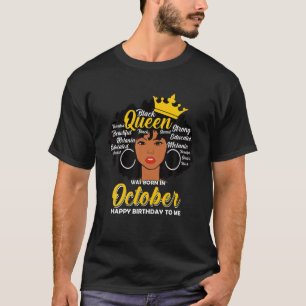 Camiseta Melanin Queen Was Born In October Birthday Black W