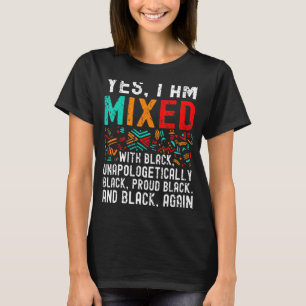 Camiseta Melanina Afro-Americana Sim Eu Misturado Com Preto