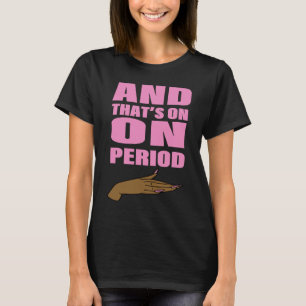 Camiseta Melanina e este é o Presente Periódico para Mulher