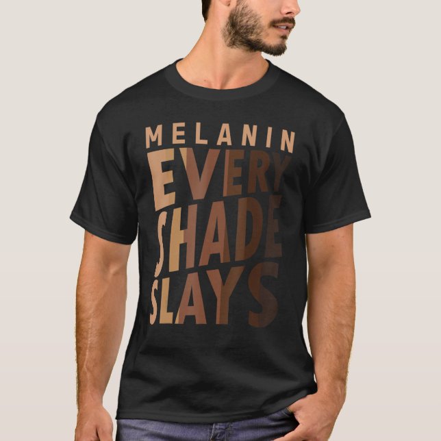 Camiseta Melanina Todas As Sombras Adoram Sua Pele Negra (Frente)