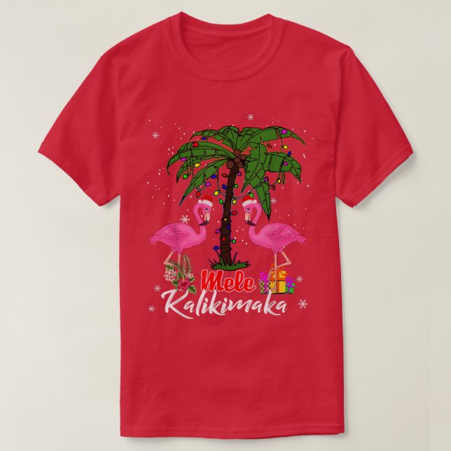 Camiseta Mele Kalikimaka Tropical Hawaiian Christmas Flamin (Frente do Design)