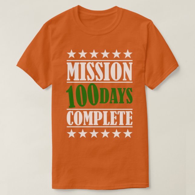 Camiseta Melhor 100.º Dia de Missão Militar Escolar Concluí (Frente do Design)