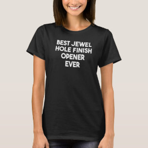 Camiseta Melhor Abertura de Buraco Jewel
