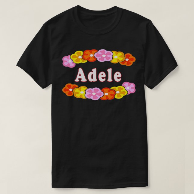 Camiseta Melhor Adele Menina Mulher Nome Flor Presente (Frente do Design)