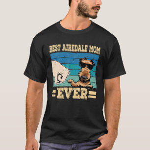 Camiseta Melhor Airedale Mãe Alguma Vez Airedale Terrier R
