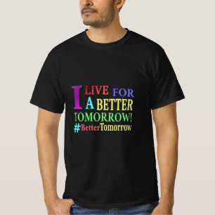 Camiseta "MELHOR AMANHÃ" Design. Comprar Agora