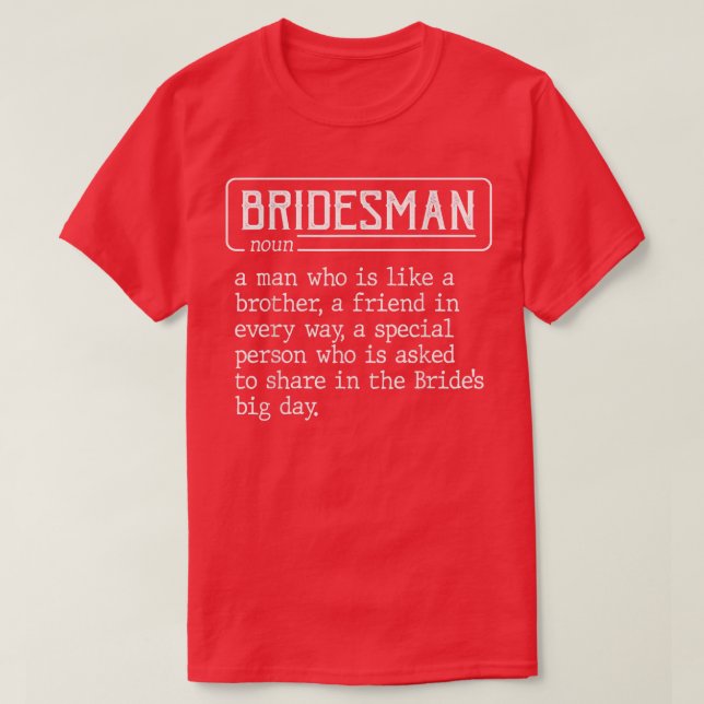 Camiseta Melhor Amigo da Noiva Casamento Bridesman Definit (Frente do Design)