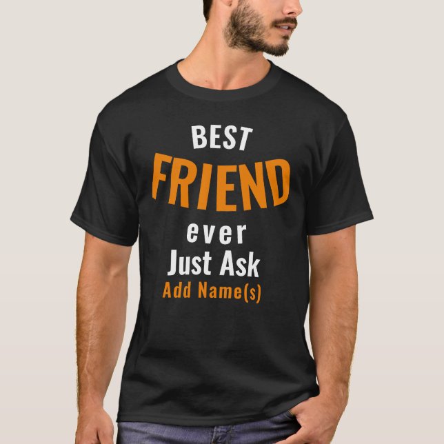 Camiseta Melhor Amigo De Sempre. Personalizar T-Shirt (Frente)
