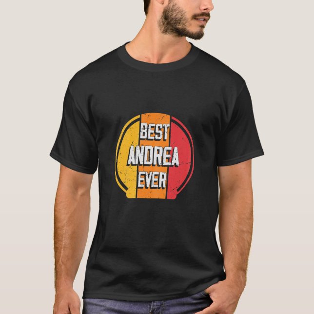 Camiseta Melhor Andrea Do Nunca - Engraçado Nome Andrea (Frente)