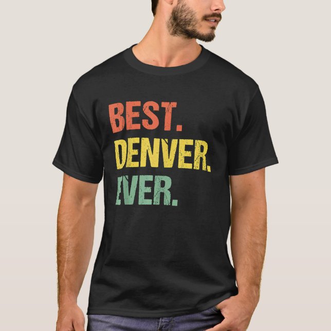 Camiseta Melhor Apelido de Humor de Nome do Retro Denver Ev (Frente)