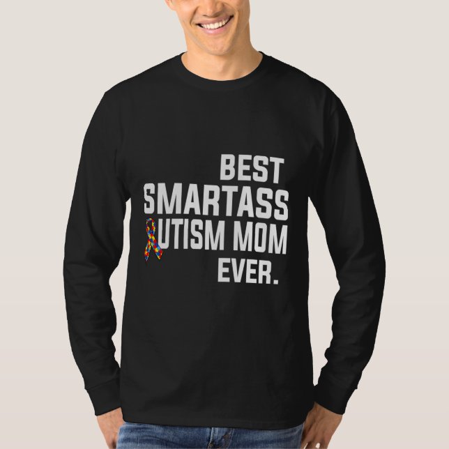 Camiseta Melhor Autismo Smartass Mamãe Nunca Scoop (Frente)