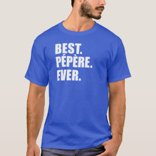 Camiseta Melhor Avô De Pepere Ever Francês