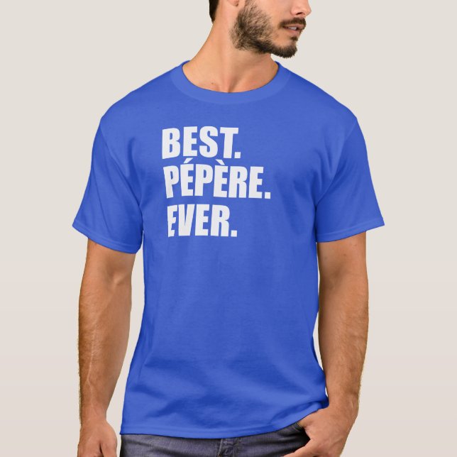 Camiseta Melhor Avô De Pepere Ever Francês (Frente)