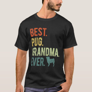 Camiseta Melhor Avó Pug de Todos os Tempos Dia das Mães Ama