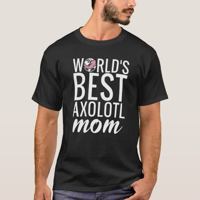 Camiseta Melhor Axolotl Mãe (Frente)