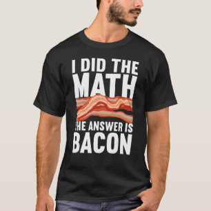 Camiseta Melhor Bacon Para Homens Comida Carne De Porco Bac