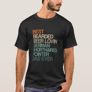Camiseta Melhor Bearded Beer Lovin' German Shorthired Point