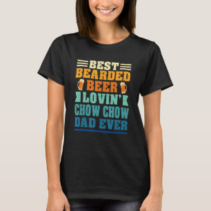 Camiseta Melhor Beared Beer Loving Chow Chow Pai Funny Dog 