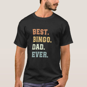 Camiseta Melhor Bingo Pai De Bingo Já Dia de os pais Engraç