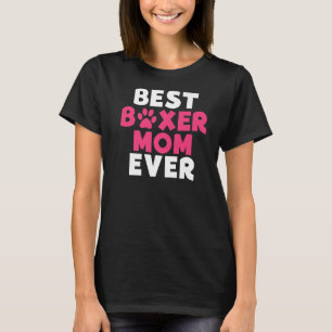Camiseta Melhor Boxer Mãe Nunca Boxer Cachorro Mãe