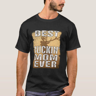 Camiseta Melhor Buckin Mãe Nunca Caçou Caça De Caça Mãe L