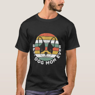 Camiseta Melhor Cachorro Mãe Alguma Vez Bonita Retrô Francê