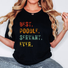 Camiseta Melhor Cachorro Mãe Servindo Nunca Mulheres De Poo