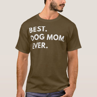 Camiseta Melhor Cachorro Mãe Tet Engraçado