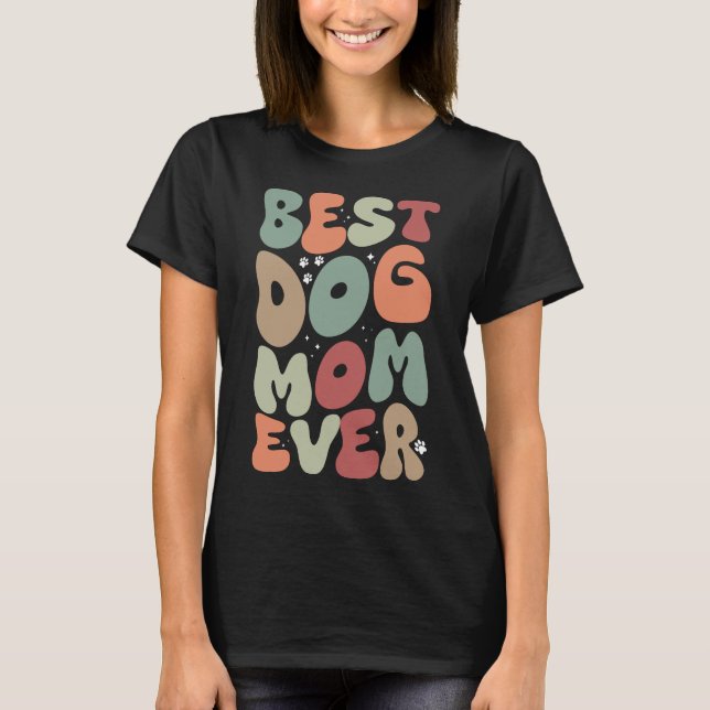Camiseta Melhor Cachorro Mamãe Engraçada Mulher Engraçada B (Frente)