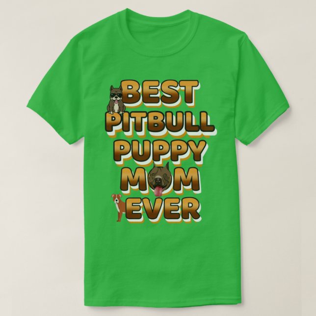 Camiseta Melhor Cachorro Mamãe Sempre Pitbull (Frente do Design)