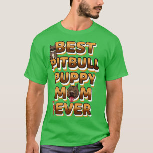 Camiseta Melhor Cachorro Mamãe Sempre Pitbull