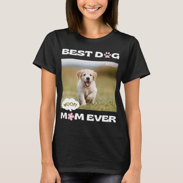 Camiseta Melhor Cachorro Que Mamãe Nunca Fez Com Foto Perso (Frente)