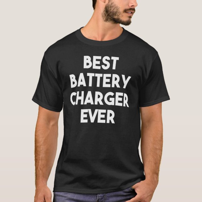 Camiseta Melhor Carregador De Bateria De Sempre (Frente)