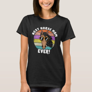 Camiseta Melhor Cavalo Mãe nunca cavaleiro